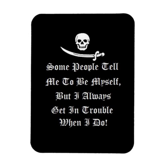 私が自分自身である時はいつも困る マグネット (縦)