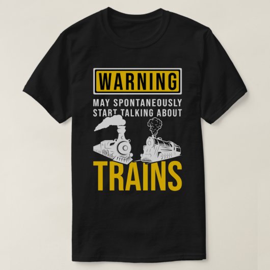 私が自警告動的に列車について話し始める Tシャツ (デザイン正面)