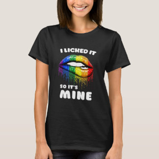 私が舐めたから私のもの - LGBTリップスレインボー - ゲイ Tシャツ