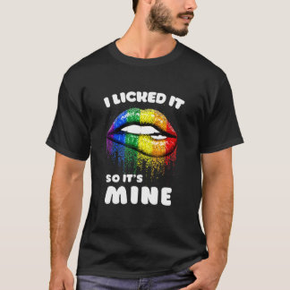 私が舐めたから私のもの - LGBTリップスレインボー - ゲイ Tシャツ