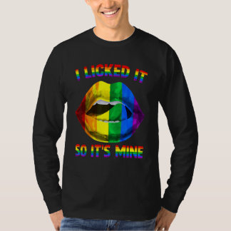 私が舐めたから私のもの LGBTQ リップ レインボー LGBT G Tシャツ