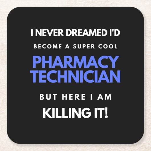 私が薬局になるとは夢にも思わなすごいカッコいいい スクエアペーパーコースター (正面)