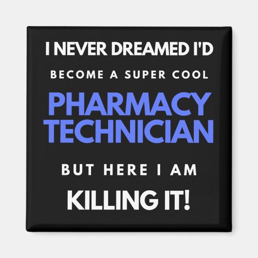 私が薬局になるとは夢にも思わなすごいカッコいいい マグネット (正面)