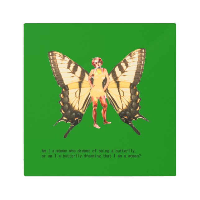 私が蝶になる夢を見た女性か？ メタルプリント (正面)