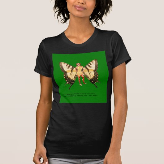 私が蝶になる夢を見た女性か？ Tシャツ (正面)