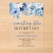 私が行う前に何か青いフローラブライダルシャワー アクリル招待状 (正面)