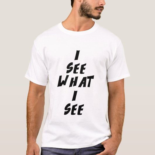 私が見ているもの Tシャツ (正面)