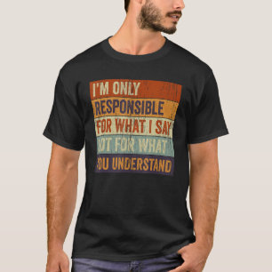 私が言うメンズグラフィックサルカに対してのみ責任がある Tシャツ