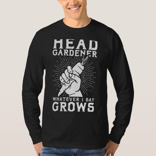 私が言う事が成長する頭の庭師 Tシャツ (正面)