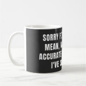 私が言ったひどい正確なことをごめんなさい コーヒーマグカップ (左)