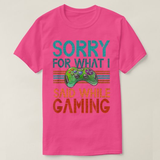 私が言ったビデオゲーム遊の10代の木ごめんなさい Tシャツ (デザイン正面)