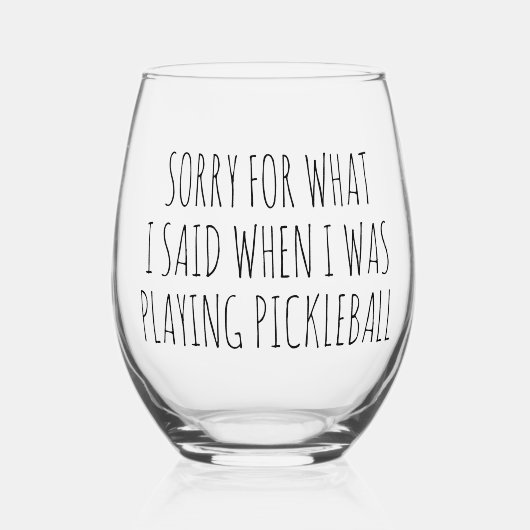 私が言ったピックル遊ボールごめんなさい ステムなしワイングラス (正面)