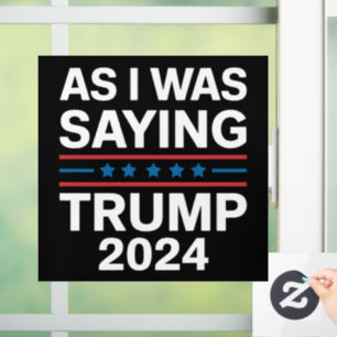 私が言っていたようにトランプ2024ドナルドトランプ ウィンドウサイン