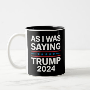 私が言っていたようにトランプ2024ドナルドトランプ ツートーンマグカップ