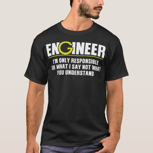 私が言わないことだけに責任を負う技術者 Tシャツ (正面)