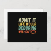 私が言わなければ人生は退屈だと認おもしろいめる 案内ポストカード (正面/裏面)