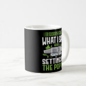 私が設定している間に言ったことをキャンピングごめんなさい コーヒーマグカップ (正面右)