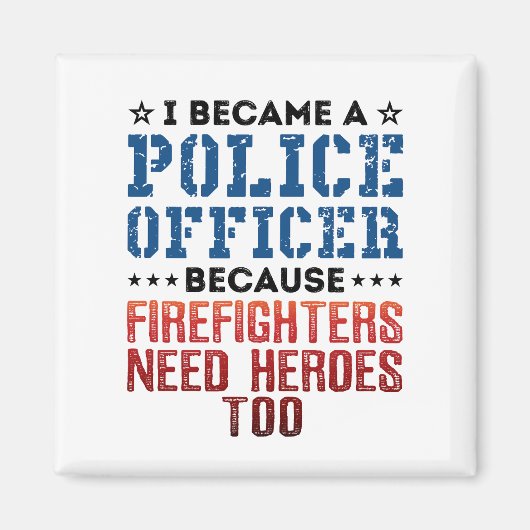 私が警察官ヒーローおもしろい引用文 マグネット (正面)