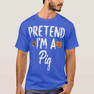 私が豚ハロウィーンの衣装パーティーのふりをする Tシャツ