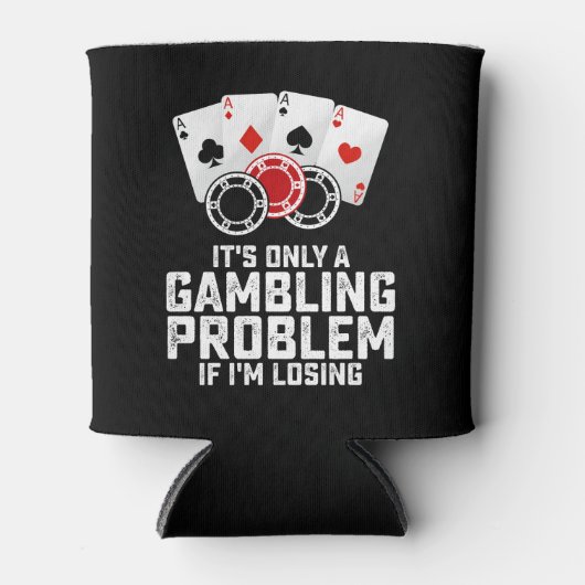 私が負けているのは賭博もしの問題にすぎない 缶クーラー (正面)