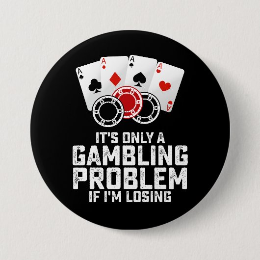私が負けているのは賭博もしの問題にすぎない 缶バッジ (正面)