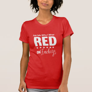 私が赤をなぜ身に着けているか私に尋ねて下さい Tシャツ
