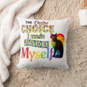 私が選んだ唯一の選択肢は自分自身である – LGBTQIA クッション (ブランケット)