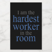 私が部屋の中で最も大変な労働者だ フードラベル (シングルラベル)