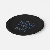 私が部屋の中で最も大変な労働者だ ペーパープレート (アングル)