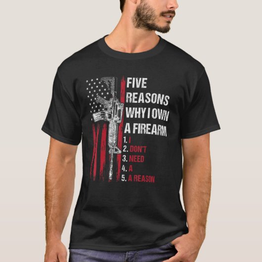 私が銃を所有する5つの理由は私はReを必要としない Tシャツ (正面)