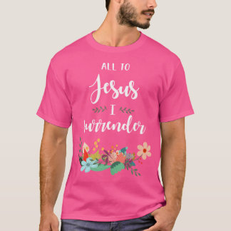 私が降伏したイエス様に対して –  Tシャツ