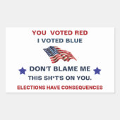 私が青に投票した私を非難しない 長方形シール (正面)