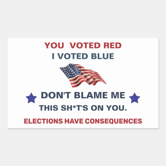 私が青に投票した私を非難しない 長方形シール (正面)