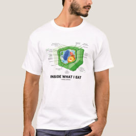 私が食べるものをの中(植物の細胞の菜食主義のユーモア) Tシャツ