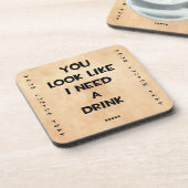 私が飲み物の…おもしろいな引用文のミームを必要とするように見ます コースター (左側)
