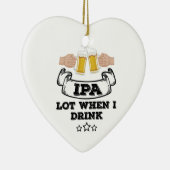 私が飲む場合のIPAのロット セラミックオーナメント (右)