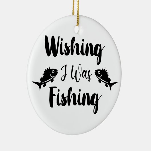 私が魚釣りおもしろい引用文 セラミックオーナメント (右)