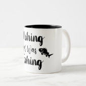 私が魚釣りおもしろい引用文 ツートーンマグカップ (正面右)