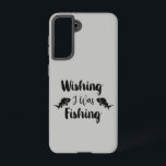 私が魚釣りおもしろい引用文 SAMSUNG GALAXY S21ケース<br><div class="desc">ブラシスクリプトタイポグラフィ私は魚釣り</div>