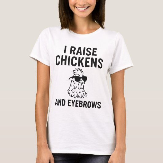 私が鶏や眉毛の農おもしろい業を育てる Tシャツ (正面)