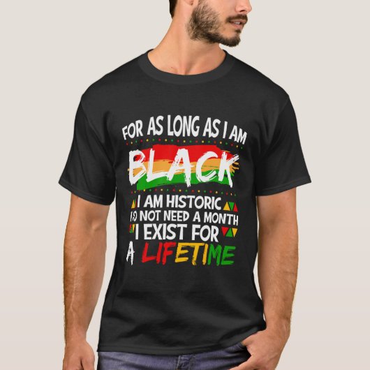 私が黒人である限りは ブラックヒストリー月間 Tシャツ (正面)