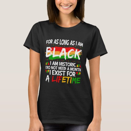 私が黒人である限りは ブラックヒストリー月間 Tシャツ (正面)