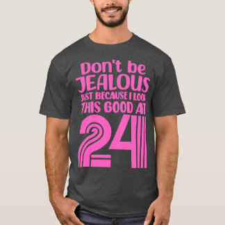 私が2で良く見えるだけで嫉妬してはいけない Tシャツ