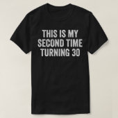 私が2度目の3060おもしろい誕生日 Tシャツ (デザイン正面)