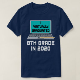 私が2020年に事実上8年生を卒業 Tシャツ