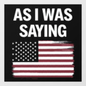 私が2024年のことわざ政治おもしろいトランプだった時 ウィンドウサイン (シート)