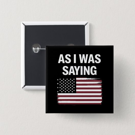 私が2024年のことわざ政治おもしろいトランプだった時 缶バッジ (正面&裏面)