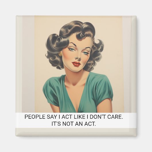 私が50sのことわざ気にをしないおもしろいように振る舞う マグネット (正面)