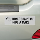 私が(あなたの馬の)トレーラーに乗る私をおびえさせません バンパーステッカー (車上)