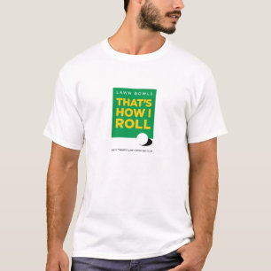私が"いかに転がるかであるWTLBCは"-つきます(人) Tシャツ
